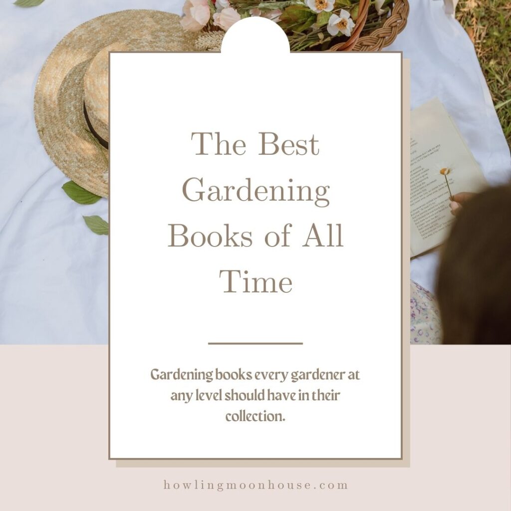 The Best Gardening Books of All Time blog post cover art with a woman reading on a blanket surrounded by a basket of flowers and a straw hat.