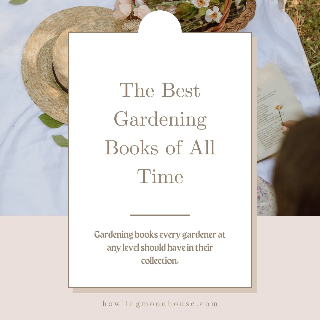The Best Gardening Books of All Time blog post cover art with a woman reading on a blanket surrounded by a basket of flowers and a straw hat.
